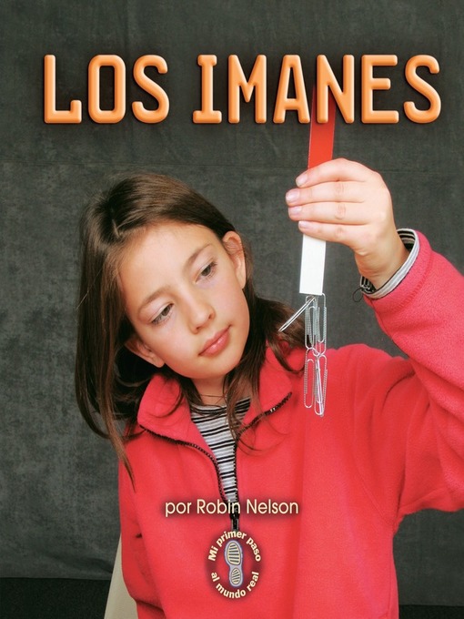 Title details for Los imanes (Magnets) by Robin Nelson - Available